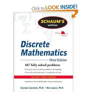 by Seymour Lipschutz Schaums Outline of Discrete Mathematics, Revised 