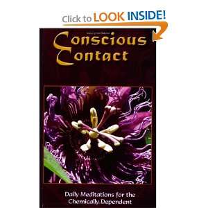  Conscious Contact Daily Meditations for the Chemically 
