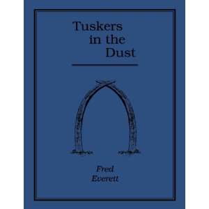  TUSKERS IN THE DUST (Safari Presss Classics in African 
