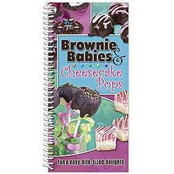 Brownie Babies & Cheesecake Pops Recipe Book  