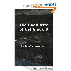 The Good wife of Cellblock D Ginger Mayerson  Kindle 