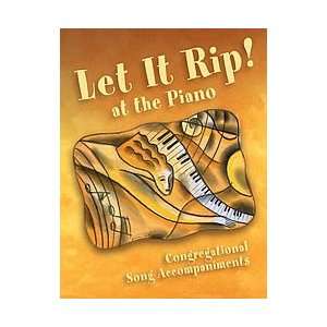  Let It Rip at the Piano (9780800659066) Books