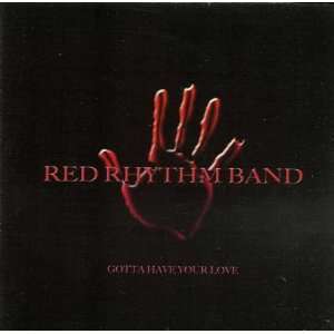  Gotta Have Your Love Red Rhythm Band Music