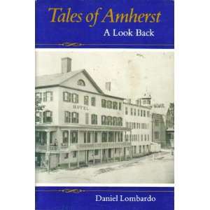    TALES OF AMHERST A LOOK BACK   AMHERST, MASSACHUSETTS Books