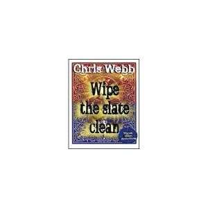  Wipe The Slate Clean by Chris Webb
