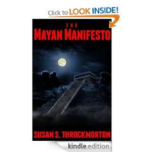 The Mayan Manifesto Susan Throckmorton  Kindle Store
