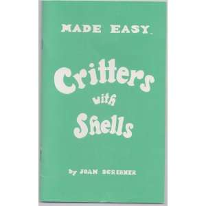  Critters with shells (Made easy) (9780922043088) Joan 