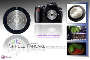 Skink Pinhole Pancake for Nikon D70 D60 D5 D40 D3 D200*  