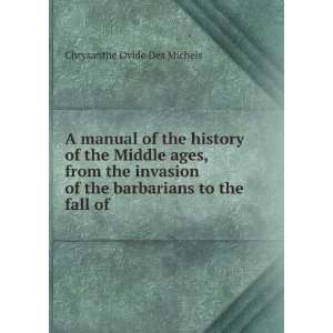 of the history of the Middle ages, from the invasion of the barbarians 