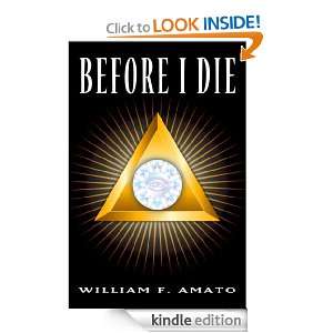 Before I Die William F. Amato  Kindle Store