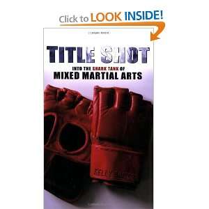   the Shark Tank of Mixed Martial Arts [Paperback] Kelly Crigger Books