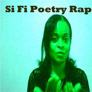  Si Fi Poetry Rap Katherine Aly Music