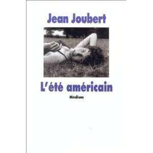  LEté américain (9782211046923) Jean Joubert Books
