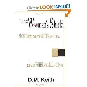  The Womans Shield Secrets About Men Your MOTHER Never 