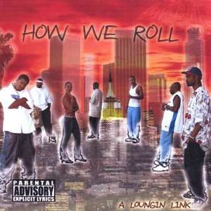  How We Roll Tha Compilation Music