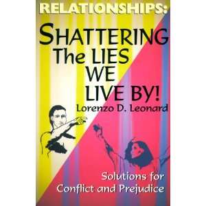  Relationships Shattering The Lies We Live By, Solutions 