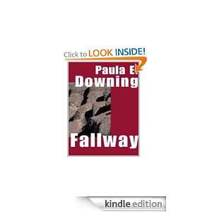 Fallway Paula E. Downing  Kindle Store