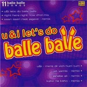  U & I Lets Do Balle Balle Various Artists Music