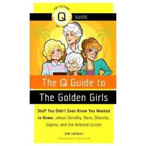   the Golden Girls [Q GT THE GOLDEN GIRLS] Jim(Author) Colucci Books