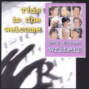  This Is the Welcome 29th Street Writers Music