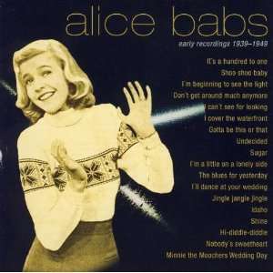  Early Recordings 1939 1949 Alice Babs Music