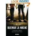 Quemar la noche (Cuadernos De Memoria) (Spanish Edition) by Liz Murray 