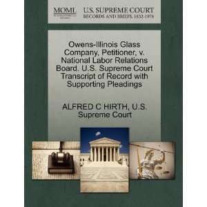 Owens Illinois Glass Company, Petitioner, v. National Labor Relations 
