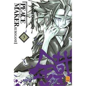  Peace Maker Kurogane, Tome 3 (9782351004005) Nanae Chrono Books