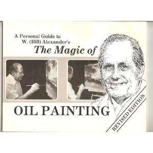   The Magic of Oil Painting (Revised Edition) Valerie Lynch Lee Books