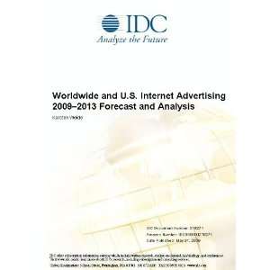 Worldwide and U.S. Internet Advertising 2009 2013 Forecast and 