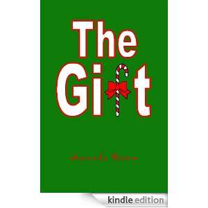 The Gift A Christmas Story Amanda Hamm  Kindle Store