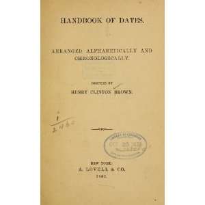  Handbook Of Dates; Henry Clinton. Brown Books