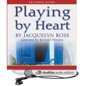  Playing by Heart (Audible Audio Edition) Jacquelyn Ross 