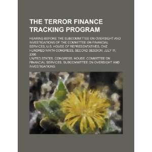  The terror finance tracking program hearing before the 