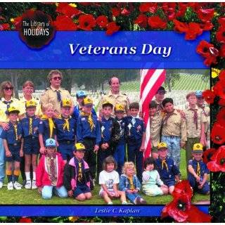 Veterans Day (Library of Holidays) by Leslie C. Kaplan (Jan 2004)