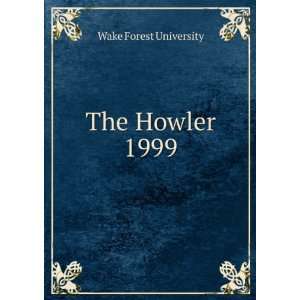  The Howler. 1999 Wake Forest University Books