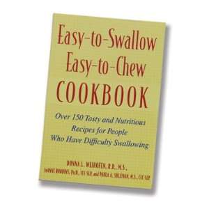  Easy to Swallow, Easy to Chew Cookbook 