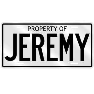  PROPERTY OF JEREMY LICENSE PLATE SING NAME