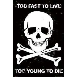  Live Fast Die Young 24 X 36 Poster 30292