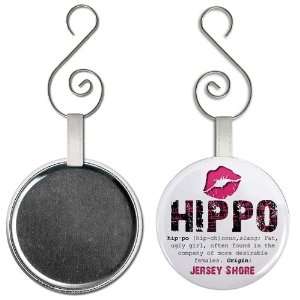 HIPPO Jersey Shore Slang Fan 2.25 inch Button Style Hanging Ornament