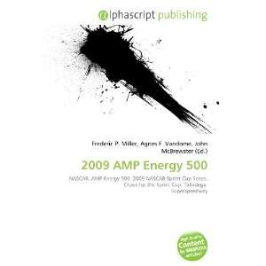  2009 AMP Energy 500 (9786132722003) Books