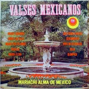 MARIACHI ALMA DE MEXICO valses mexicanos LP MEXICO  