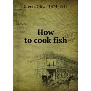  How to cook fish, Olive Green Books