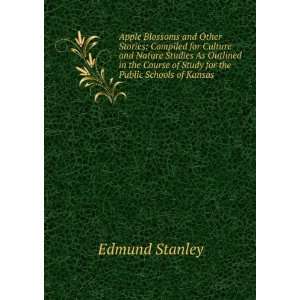   Course of Study for the Public Schools of Kansas Edmund Stanley