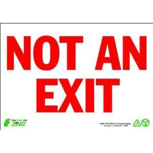  ZING 1080 Not An Exit Sign,7 x 10In,R/WHT,ENG,Text