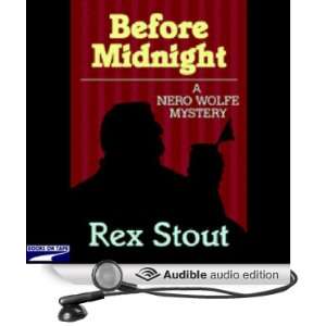  Before Midnight (Audible Audio Edition) Rex Stout 