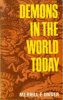 Demons in the World Today   Merrill F. Unger 1971 9780842306614  