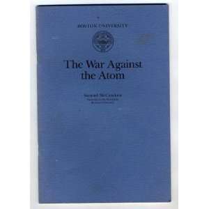   War Against the Atom 1977 Samuel McCracken Boston U 