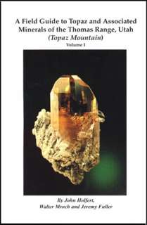BOOK FIELD GUIDE TOPAZ MOUNTAIN UTAH MINERALS CRYSTAL  