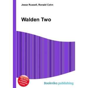  Walden Two Ronald Cohn Jesse Russell Books